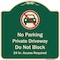 Signmission Designer Series-No Parking Private Driveway Don't Block 24 Hour Access, 18" x 18", G-1818 A-DES-G-1818-9948 - alternate 1